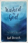 Washed By God: The Story of Baptism 